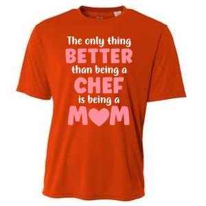 I'm A Mom And Chef Funny Motherhood Funny Chef Cute Gift Cooling Performance Crew T-Shirt