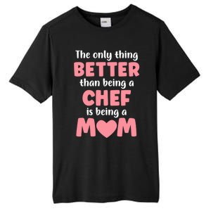 I'm A Mom And Chef Funny Motherhood Funny Chef Cute Gift Tall Fusion ChromaSoft Performance T-Shirt