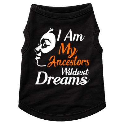 I Am My Ancestors Wildest Dreams Doggie Tank