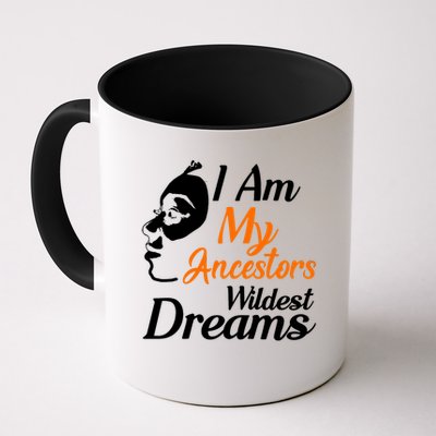 I Am My Ancestors Wildest Dreams Mug