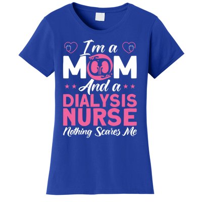 Im A Mom Nurses Dialysis Nurse Great Gift Women's T-Shirt