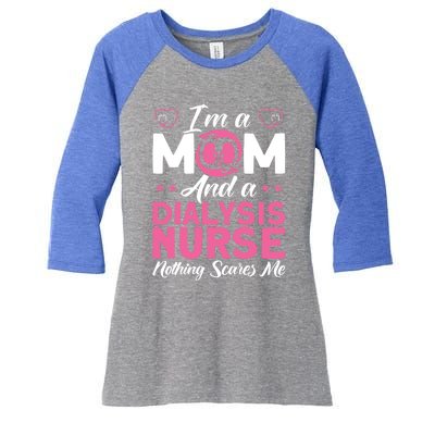 Im A Mom Nurses Dialysis Nurse Great Gift Women's Tri-Blend 3/4-Sleeve Raglan Shirt