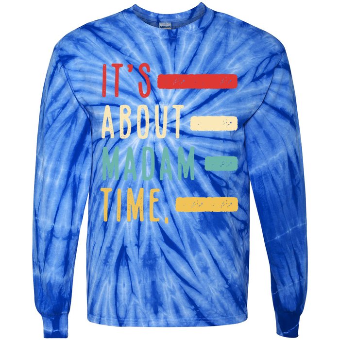 Its About Madam Time Gift Tie-Dye Long Sleeve Shirt