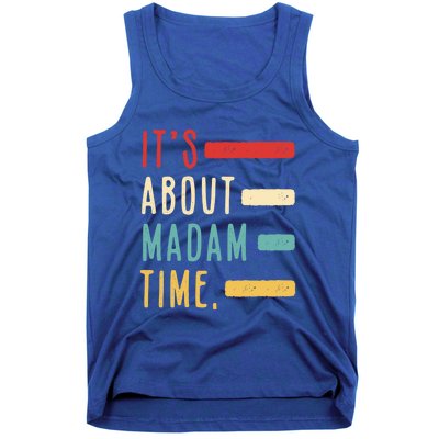 Its About Madam Time Gift Tank Top