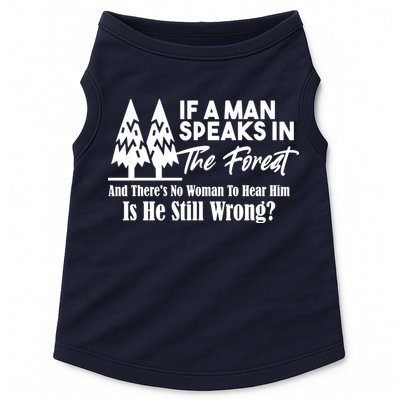 If A Man Speaks In The Forest And There’s No Woman To Hear Him, Is He Still Wrong Doggie Tank