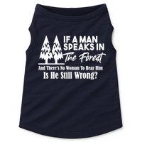If A Man Speaks In The Forest And There’s No Woman To Hear Him, Is He Still Wrong Doggie Tank