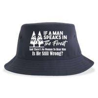 If A Man Speaks In The Forest And There’s No Woman To Hear Him, Is He Still Wrong Sustainable Bucket Hat