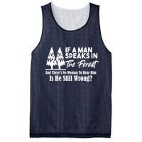 If A Man Speaks In The Forest And There’s No Woman To Hear Him, Is He Still Wrong Mesh Reversible Basketball Jersey Tank