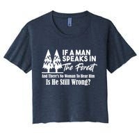 If A Man Speaks In The Forest And There’s No Woman To Hear Him, Is He Still Wrong Crop Top