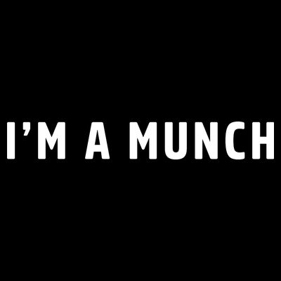 I'm A Munch T-Shirt
