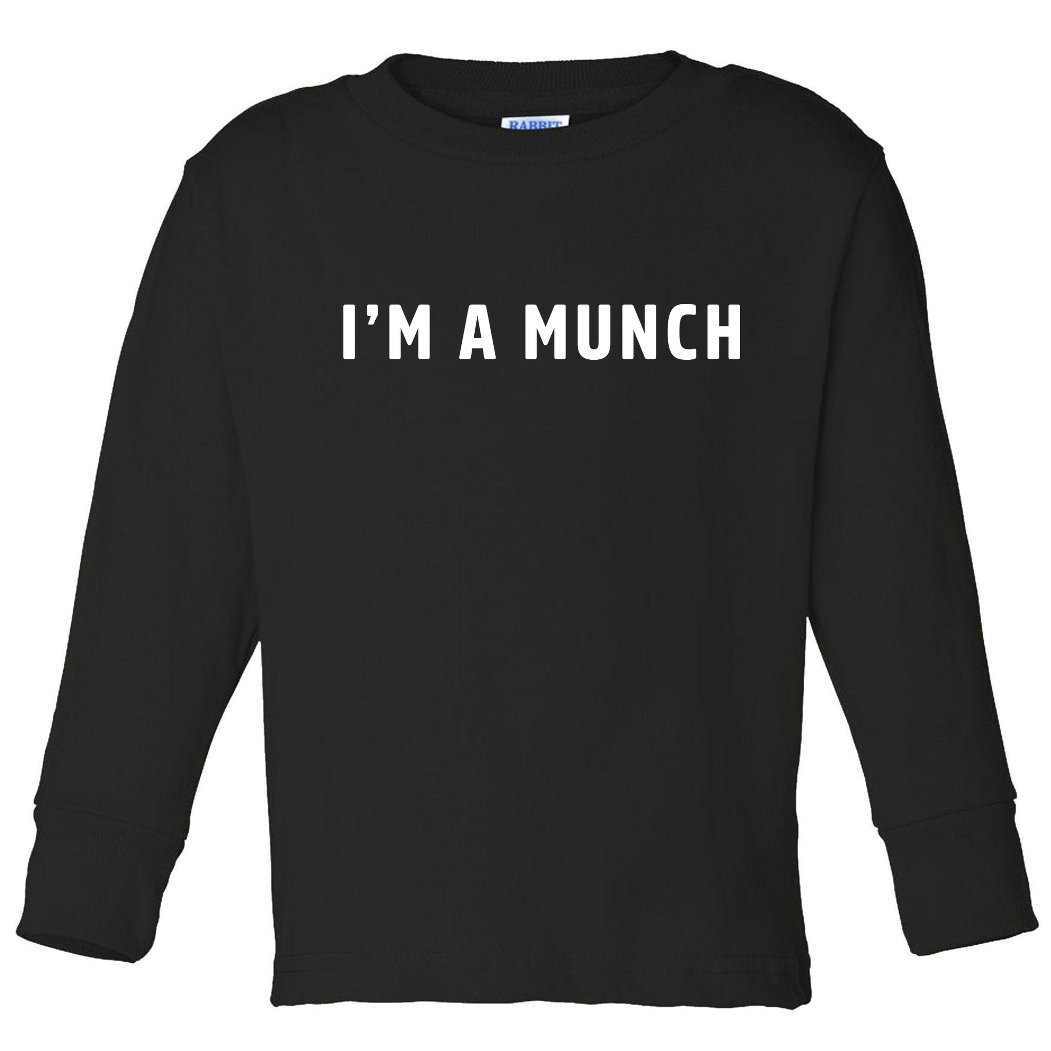 I'm A Munch Toddler Long Sleeve Shirt