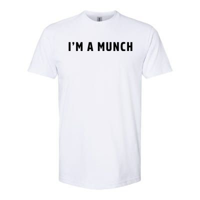 I'm A Munch Softstyle® CVC T-Shirt