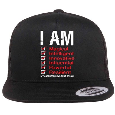 I Am My Ancestors Wildest Dreams Cool Black History Gift Meaningful Gift Flatbill Hat