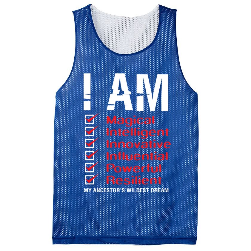 I Am My Ancestors Wildest Dreams Cool Black History Gift Meaningful Gift Mesh Reversible Basketball Jersey Tank