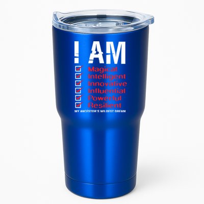 I Am My Ancestors Wildest Dreams Cool Black History Gift Meaningful Gift Tumbler