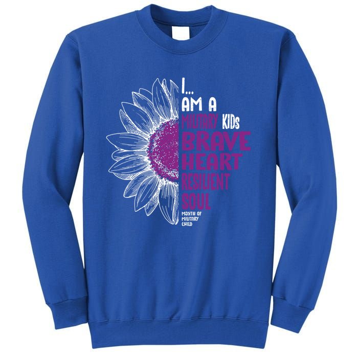 Im A Military Month Of The Military Sunflower Gift Tall Sweatshirt