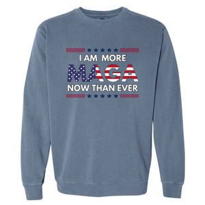 I Am More Maga Now Than Ever Trump Supporters American Garment-Dyed Sweatshirt