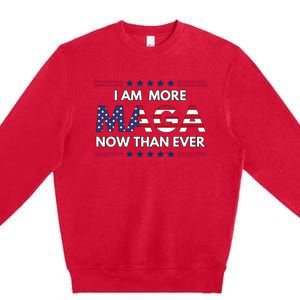 I Am More Maga Now Than Ever Trump Supporters American Premium Crewneck Sweatshirt