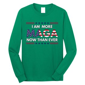 I Am More Maga Now Than Ever Trump Supporters American Long Sleeve Shirt