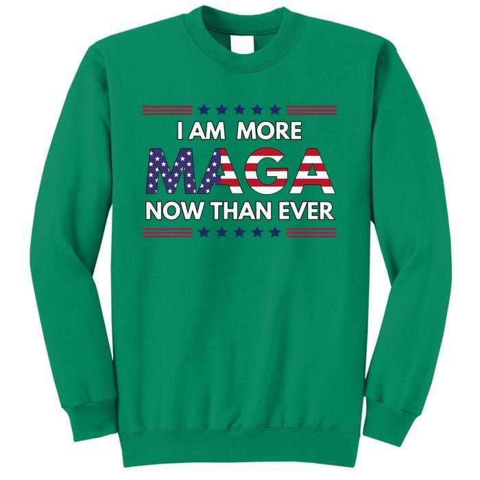 I Am More Maga Now Than Ever Trump Supporters American Sweatshirt