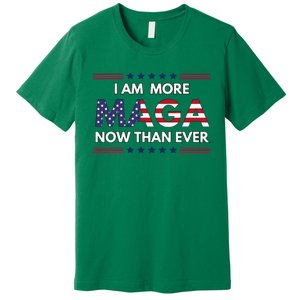 I Am More Maga Now Than Ever Trump Supporters American Premium T-Shirt