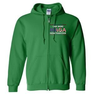 I Am More Maga Now Than Ever Trump Supporters American Full Zip Hoodie