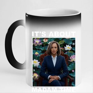 ItS About Madam Time Kamala Harris Gift 11oz Black Color Changing Mug