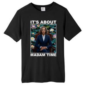 ItS About Madam Time Kamala Harris Gift Tall Fusion ChromaSoft Performance T-Shirt