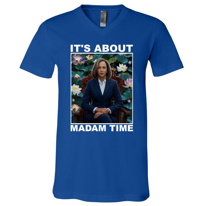 ItS About Madam Time Kamala Harris Gift V-Neck T-Shirt