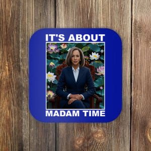 ItS About Madam Time Kamala Harris Gift Coaster