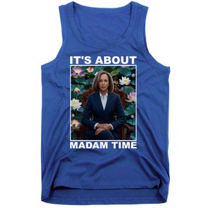 ItS About Madam Time Kamala Harris Gift Tank Top