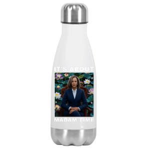 ItS About Madam Time Kamala Harris Gift Stainless Steel Insulated Water Bottle