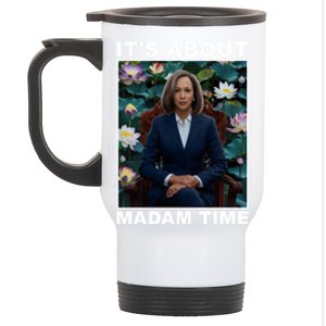 ItS About Madam Time Kamala Harris Gift Stainless Steel Travel Mug