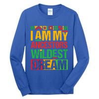 I Am My Ancestors' Wildest Dreams Distressed Vintage Gift Tall Long Sleeve T-Shirt