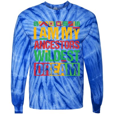 I Am My Ancestors' Wildest Dreams Distressed Vintage Gift Tie-Dye Long Sleeve Shirt