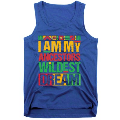 I Am My Ancestors' Wildest Dreams Distressed Vintage Gift Tank Top