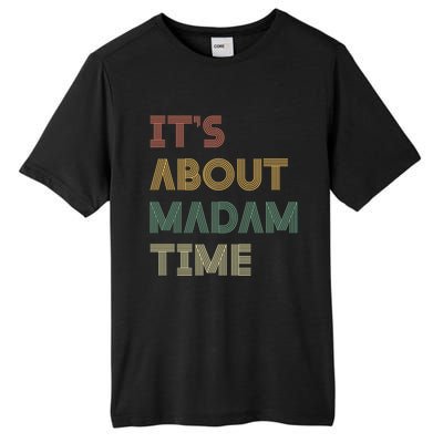 ItS About Madam Time Retro Vintage Gift Tall Fusion ChromaSoft Performance T-Shirt