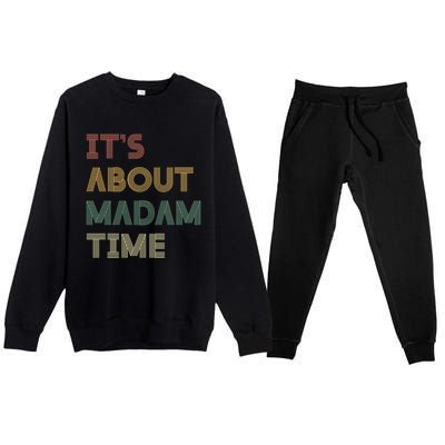 ItS About Madam Time Retro Vintage Gift Premium Crewneck Sweatsuit Set