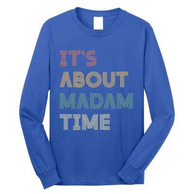 ItS About Madam Time Retro Vintage Gift Long Sleeve Shirt