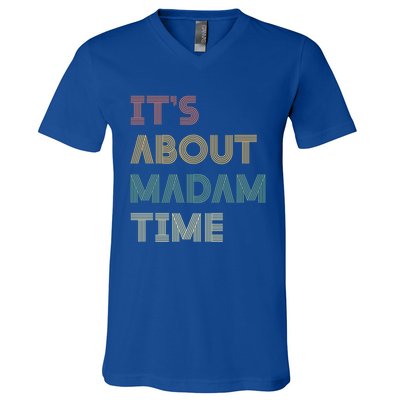 ItS About Madam Time Retro Vintage Gift V-Neck T-Shirt