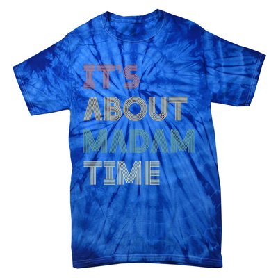 ItS About Madam Time Retro Vintage Gift Tie-Dye T-Shirt