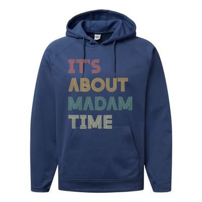 ItS About Madam Time Retro Vintage Gift Performance Fleece Hoodie