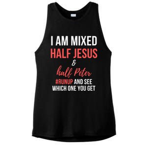 I Am Mixed Half Jesus And Half Peter #Runup And See Gift Ladies PosiCharge Tri-Blend Wicking Tank