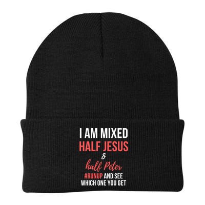 I Am Mixed Half Jesus And Half Peter #Runup And See Gift Beanie