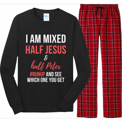 I Am Mixed Half Jesus And Half Peter #Runup And See Gift Long Sleeve Pajama Set