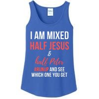 I Am Mixed Half Jesus And Half Peter #Runup And See Gift Ladies Essential Tank