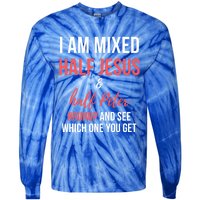 I Am Mixed Half Jesus And Half Peter #Runup And See Gift Tie-Dye Long Sleeve Shirt