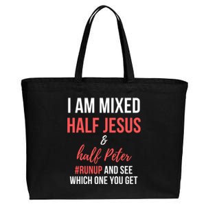 I Am Mixed Half Jesus And Half Peter #Runup And See Gift Cotton Canvas Jumbo Tote