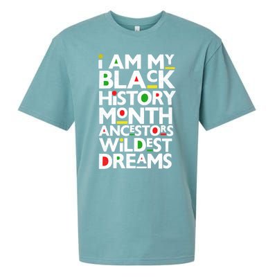 I Am My Black History Month Ancestors Wildest Dreams Melanin Gift Sueded Cloud Jersey T-Shirt