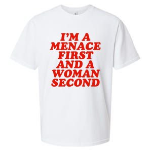 IM A Menace First And A Woman Second Sueded Cloud Jersey T-Shirt